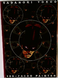 TADANORI　YOKOO 109-FACED PAINTER