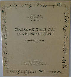 SQUIRE FOX WENT OUT IN A HUNGRY PLIGHT