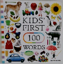 KIDS' FIRST 100 WORDS