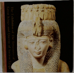 The Exhibition of The Treasures of Great Kings and Queens of Ancient Egypt
