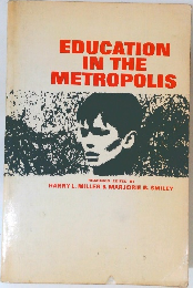 EDUCATION  IN THE  METROPOLIS