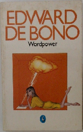 EDWARD　DE　BONO　Wordpower