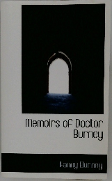 Memoirs of Doctor  Burney