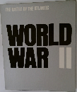 THE BATTLE OF THE ATLANTIC  WORLD  WAR II
