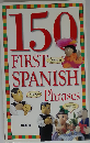 150 First Spanish Phrases