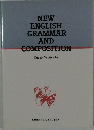 NEW  ENGLISH  GRAMMAR  AND  COMPOSITION