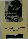 Living, Loving & Learning