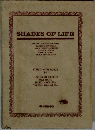 SHADES OF LIFE