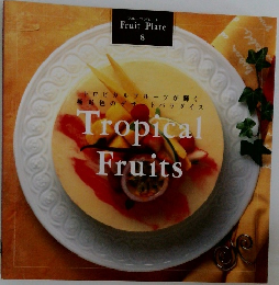 フルーツプレート  Fruit Plate  8　Tropical  Fruits