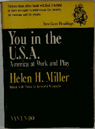 You in the  U.S.A.　America at Work and Play　
