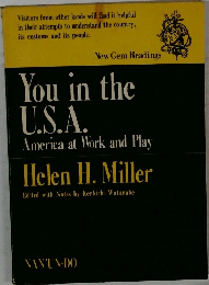 You in the  U.S.A　America at Work and Play　
