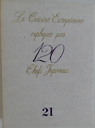 La Cuisine Europeenne  expliquee par  120  Chef's Japonais  21