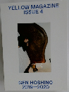 YELLOW MAGAZINE  ISSUE 4  GEN HOSHINO  2019-2020