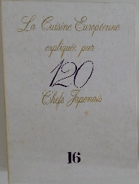 La Cuisine Europeenne  expliquee par  120  Chefs Japonais  16