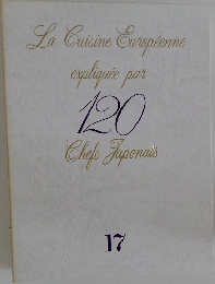 La Cuisine Europeenne  expliquee par  120  Chefs Japonais  17