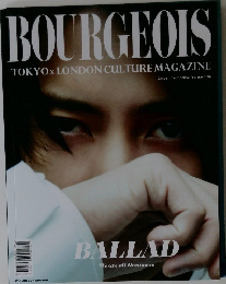 BOURGEOIS  TOKYOX LONDON CULTURE MAGAZINE