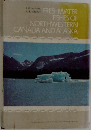 Freshwater Fishes of Northwestern Canada and Alaska