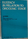 EUSTACY  IN RELATION TO  OROGENIC STAGE  