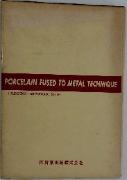 PORCELAIN FUSED TO METAL TECHNIQUE