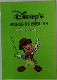 Disney's  WORLD OF ENGLISH  ACTIVITY BOOK 3