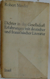Dichter in der Gesellschaft: Erfahrungen mit deutscher und französischer Literatur