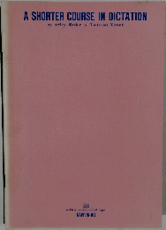 A SHORTER COURSE IN DICTATION