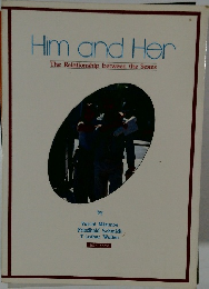 Him and Her  The Relationship between the Sexes