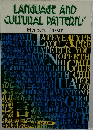 LANGUAGE　AND　CULTURAL　PATTERNS