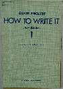 HOW TO WRITE IT  (New Edition)  1