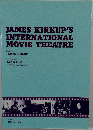 JAMES KIRKUP'S  INTERNATIONAL  MOVIE THEATRE