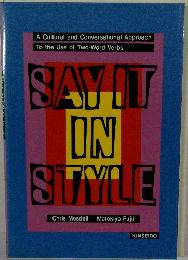 SAY IT  IN  STYLE