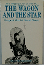 WHY AMERICANS ACT AS THEY DO  THE WAGON  AND THE STAR