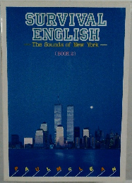 A  SURVIVAL  ENGLISH  -The Sounds of New York -　(BOOK2)