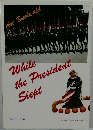 While　the　President　slept