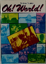 Oh!World!