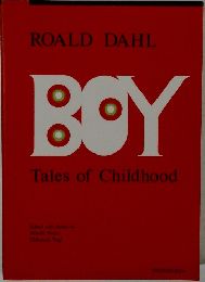 ROALD DAHL  BOY  Tales of Childhood