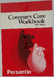 Coronary Care Workbook  Fifth Edition