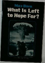 What Is Left  to Hope For?