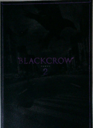 BLACKCROW　2