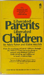 Liberated Parents Liberated Children