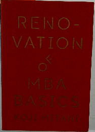 RENO-  VATION  MBA  BASICS
