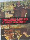 TOULOUSE-LAUTREC  ET LE PARIS DES CABARETS
