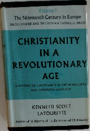 CHRISTIANITY  IN A  REVOLUTIONARY  AGE　Vol.1