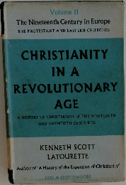 CHRISTIANITY IN A REVOLUTIONARY AGE Volume II