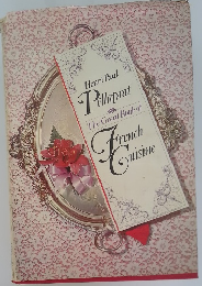 Henri Paul  Pellaprat  The Great Book of  French