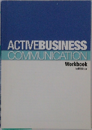 ACTIVE　BUSINESS　COMMUNICATION　Workbook  3rd Edition