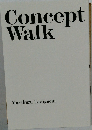 Concept Walk