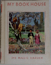 MY BOOK HOUSE  THE MAGIC GARDEN