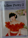 Mellow　Pretty　090