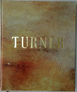 TURNER  Turner from the Fate The Making of a Master
